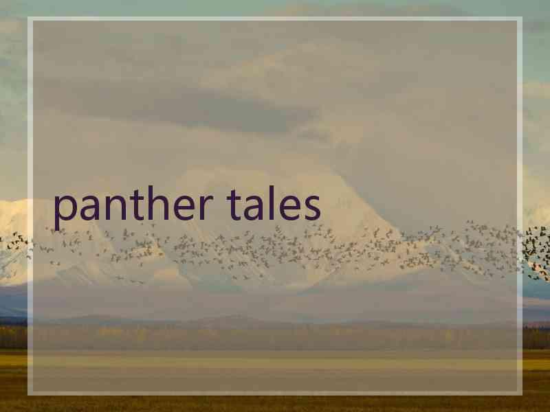 panther tales