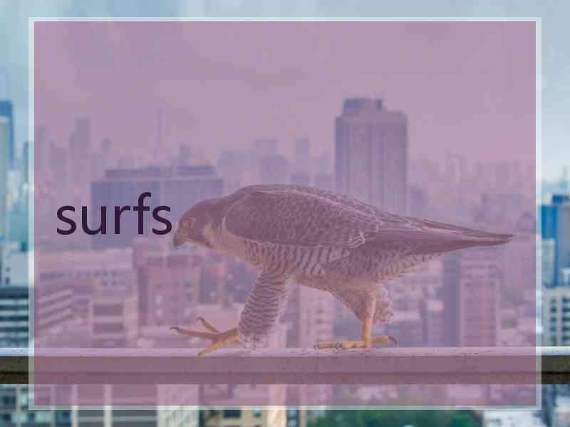 surfs