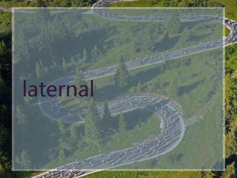 laternal